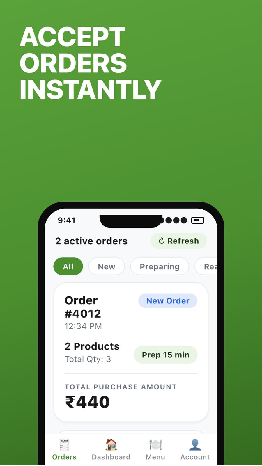 Accept orders instantly: an order with its products, prep time and total