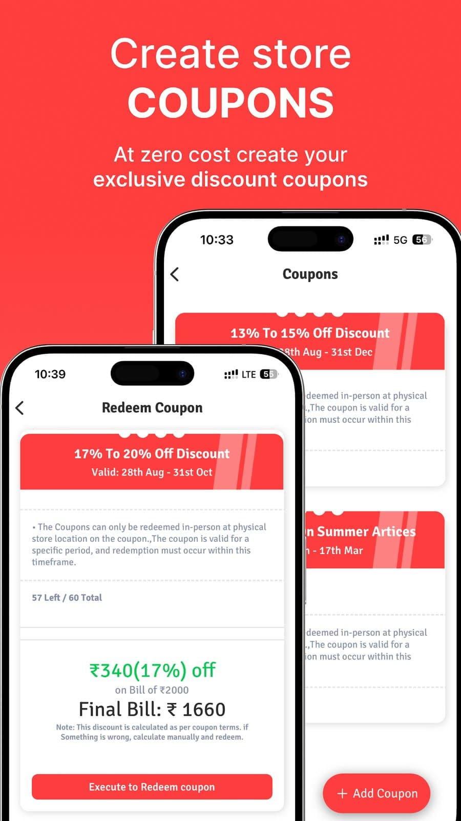 Create store coupons at zero cost, and redeem one against the final bill